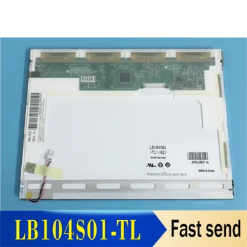 100% оригинален тест LCD екран LB104S01 (TL) (02) LB104S01-TL02 10.4 инча