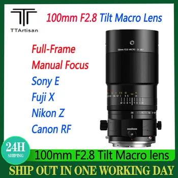 TTartisan 100mm F2.8 Tilt макро камера обектив пълнокадров ръчен фокус обектив за Sony E Fuji X Canon RF Mount камери