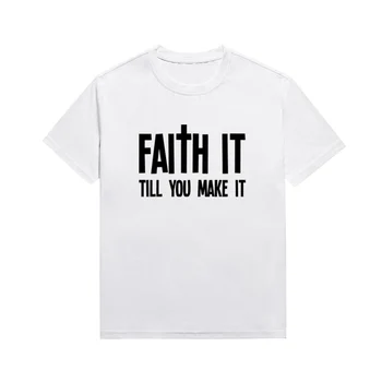 Вярвай, докато не го направиш Лозунг тениска Жени Памук Случайни християнски Библията стих T риза обичай облекло