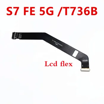 За Samsung Galaxy Tab S7 FE T736B Нов главен конектор за дънна платка LCD дисплей Flex кабел
